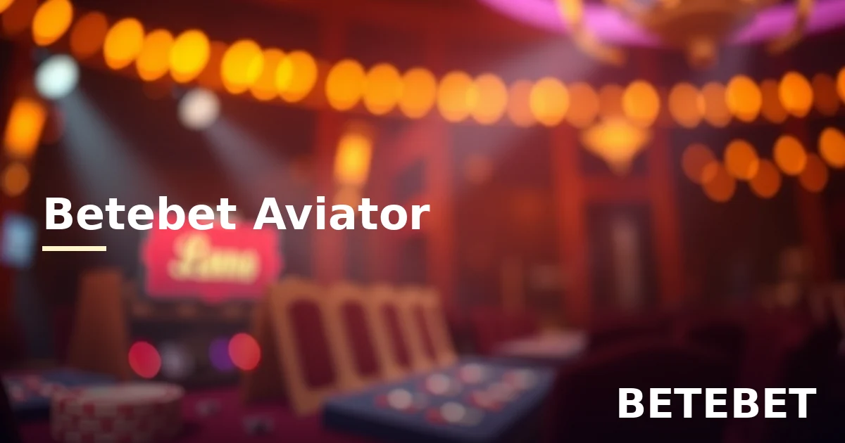 Betebet Aviator: Nasıl Oynanır, Kurallar ve Bilinçli Oyun 3 Betebet Aviator oyunu nasıl oynanır rehberi