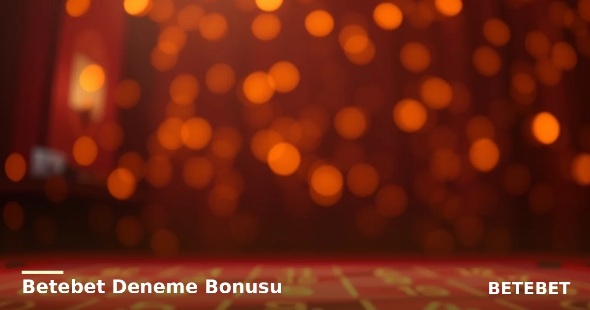 Betebet Deneme Bonusu - Betebet rehberi görseli