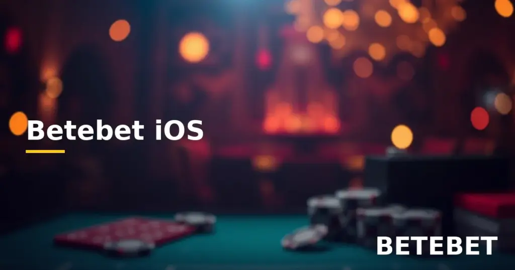 Betebet iOS iPhone ve iPad güncel erişim rehberi