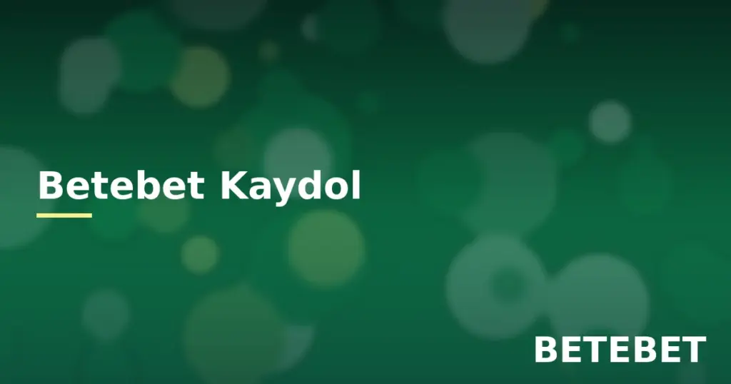 Betebet kaydol üyelik oluşturma ve doğrulama rehberi