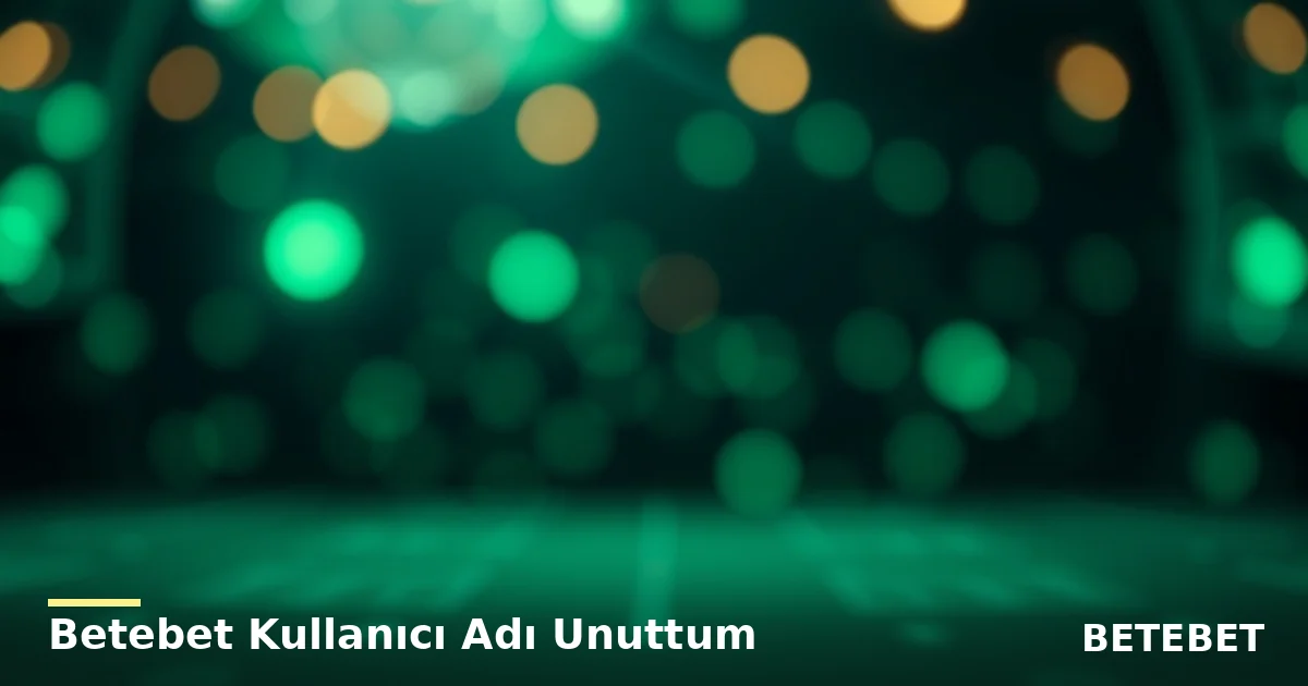 Betebet Kullanıcı Adı Unuttum - Betebet rehberi görseli