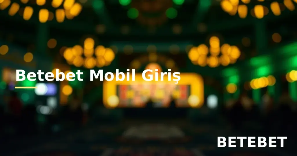 Betebet mobil giriş adresi telefondan güvenli erişim