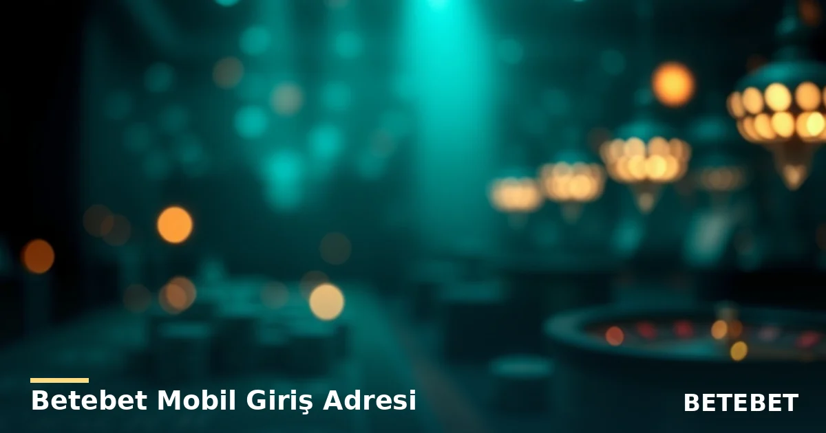 Betebet Mobil Giriş Adresi - Betebet rehberi görseli
